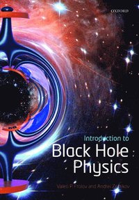 bokomslag Introduction to Black Hole Physics