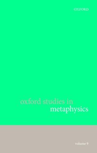 bokomslag Oxford Studies in Metaphysics, Volume 9