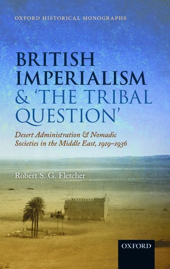 British Imperialism and 'The Tribal Question ' 1