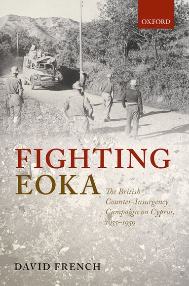 David French - Fighting EOKA, Inbunden