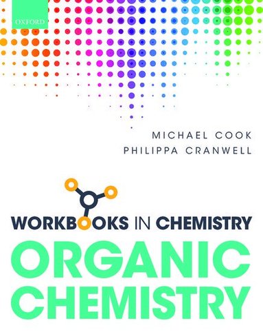 Michael Cook, Philippa Cranwell - Workbook in Organic Chemistry, Häftad