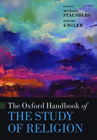 bokomslag The Oxford Handbook of the Study of Religion