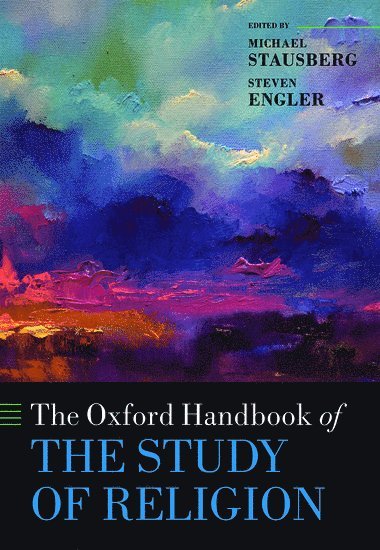 ENGLER STAUSBERG, Michael Stausberg, Steven Engler, University of Bergen) Stausberg, Michael (Professor of Religion, Mount Royal University in Calgary) Engler, Steven (Professor of Religious Studies - The Oxford Handbook of the Study of Religion, Inbunden