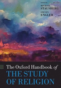 bokomslag The Oxford Handbook of the Study of Religion