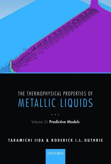 The Thermophysical Properties of Metallic Liquids 1