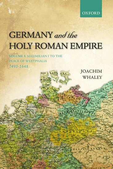 Joachim Whaley - Germany and the Holy Roman Empire, Inbunden