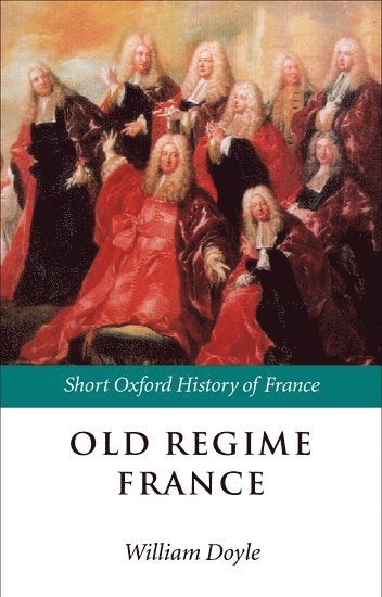 Old Regime France 1648-1788 1