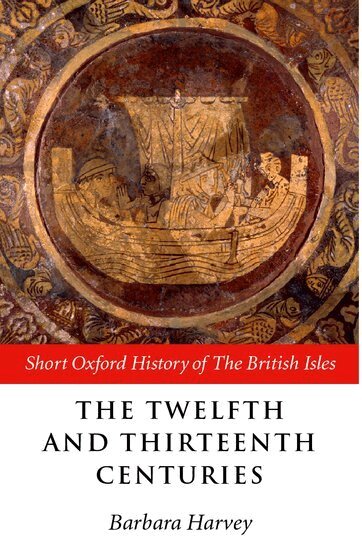Barbara Harvey - The Twelfth and Thirteenth Centuries, Häftad