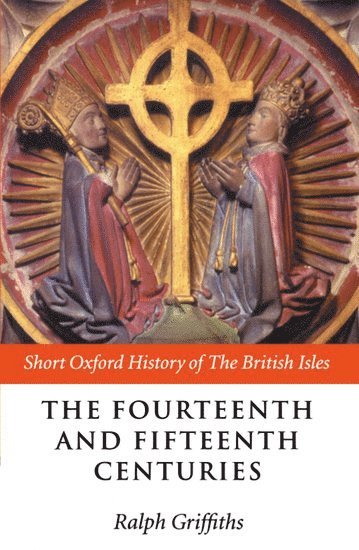 bokomslag The Fourteenth and Fifteenth Centuries