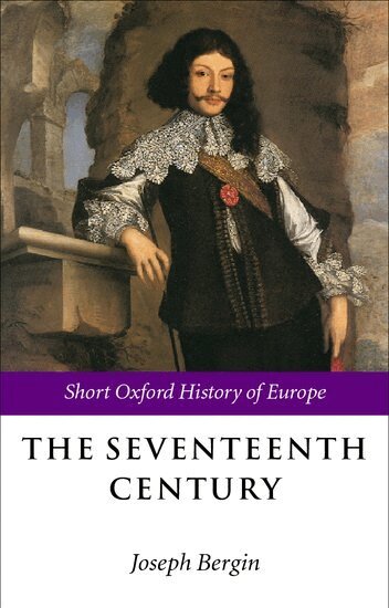 Joseph Bergin - The Seventeenth Century, Inbunden