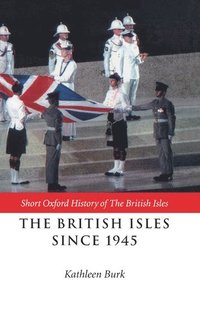 bokomslag The British Isles Since 1945