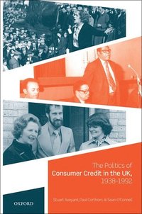 bokomslag The Politics of Consumer Credit in the UK, 1938-1992