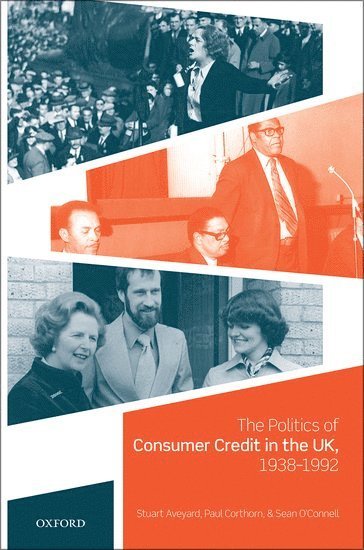 bokomslag The Politics of Consumer Credit in the UK, 1938-1992