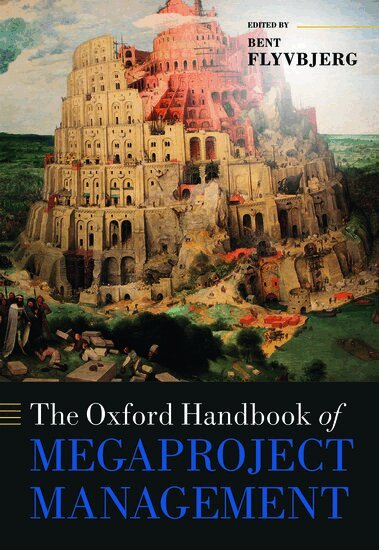 Bent Flyvbjerg, Bent Flyvbjerg - The Oxford Handbook of Megaproject Management, Inbunden