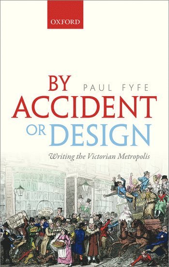 Paul Fyfe, North Carolina State University) Fyfe, Paul (Assistant Professor, Assistant Professor - By Accident or Design, Inbunden
