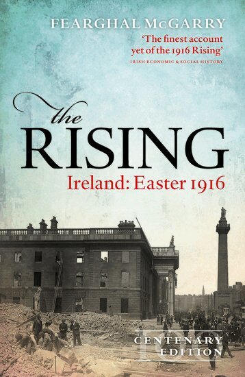 Fearghal McGarry - The Rising (Centenary Edition), Inbunden