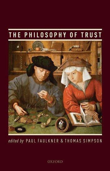 SIMPSON FAULKNER, Paul Faulkner, Thomas Simpson - The Philosophy of Trust, Inbunden