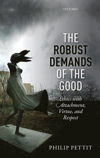 bokomslag The Robust Demands of the Good