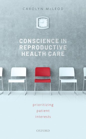 Conscience in Reproductive Health Care 1