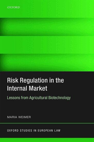 Maria Weimer - Risk Regulation in the Internal Market, Inbunden
