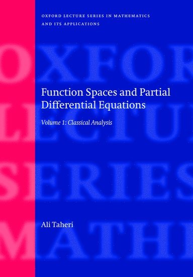 Ali Taheri, University of Sussex) Taheri, Ali (Reader in Mathematics, Reader in Mathematics, TAHERI - Function Spaces and Partial Differential Equations, Inbunden