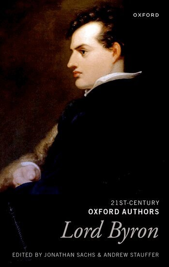 Jonathan Sachs, Andrew Stauffer - Lord Byron, Inbunden