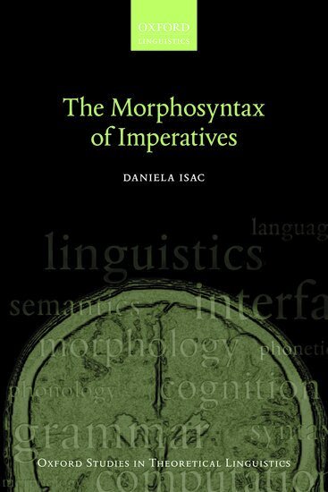 Daniela Isac - The Morphosyntax of Imperatives, Inbunden