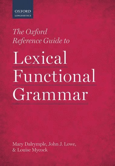 The Oxford Reference Guide to Lexical Functional Grammar 1