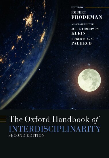 FRODEMAN ET AL, Robert Frodeman, Julie Thompson Klein, Roberto Carlos Dos Santos Pacheco - The Oxford Handbook of Interdisciplinarity, Inbunden