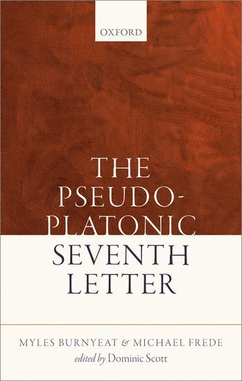 The Pseudo-Platonic Seventh Letter 1