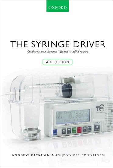 Andrew Dickman, Jennifer Schneider - The Syringe Driver, Häftad