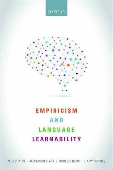 Nick Chater, Alexander Clark, John A. Goldsmith, Amy Perfors - Empiricism and Language Learnability, Häftad