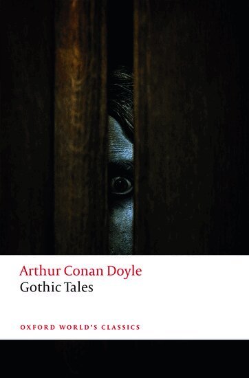 Arthur Conan Doyle, Darryl Jones - Gothic Tales, Häftad