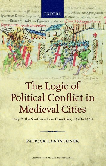 bokomslag Logic of Political Conflict in Medieval Cities