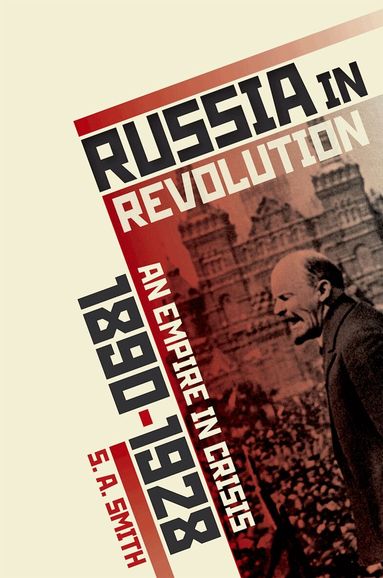 S. A. Smith - Russia in Revolution, Inbunden