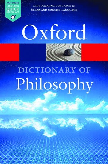 bokomslag The Oxford Dictionary of Philosophy