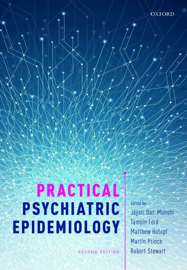 Jayati Das-Munshi, Tamsin Ford, Matthew Hotopf, Martin Prince, Robert Stewart - Practical Psychiatric Epidemiology, Häftad