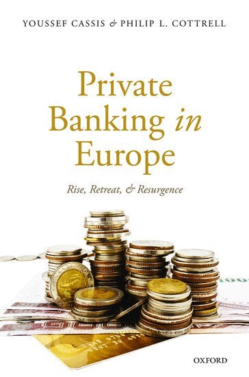 Youssef Cassis, Philip L. Cottrell - Private Banking in Europe, Inbunden