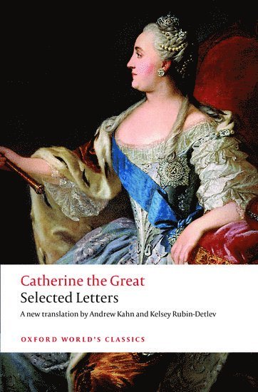 Catherine the Great: Selected Letters 1