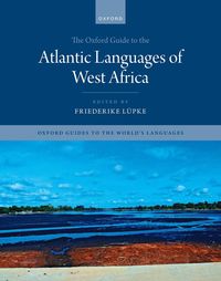 bokomslag Oxford Guide to the Atlantic Languages of West Africa