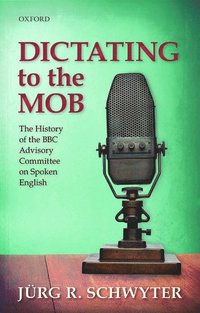 bokomslag Dictating to the Mob