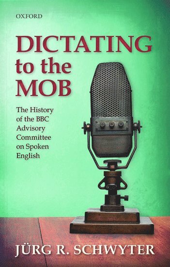 bokomslag Dictating to the Mob
