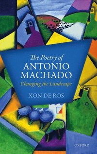 bokomslag The Poetry of Antonio Machado