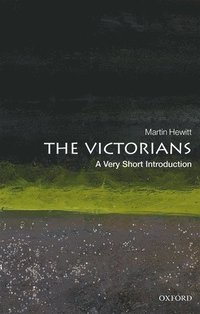 bokomslag The Victorians: A Very Short Introduction