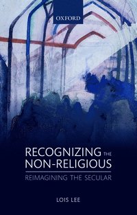bokomslag Recognizing the Non-religious