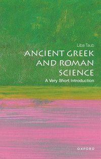 bokomslag Ancient Greek and Roman Science: A Very Short Introduction