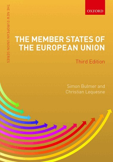 Simon Bulmer, Christian Lequesne - The Member States of the European Union, Häftad