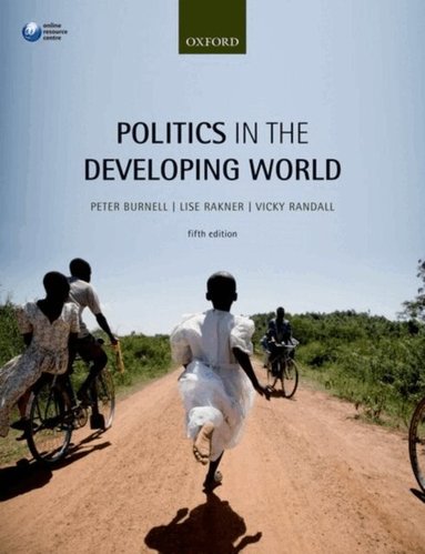 Peter Burnell, Vicky Randall, Lise Rakner - Politics in the Developing World, Häftad