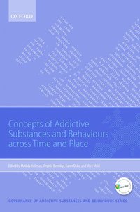 bokomslag Concepts of Addictive Substances and Behaviours across Time and Place