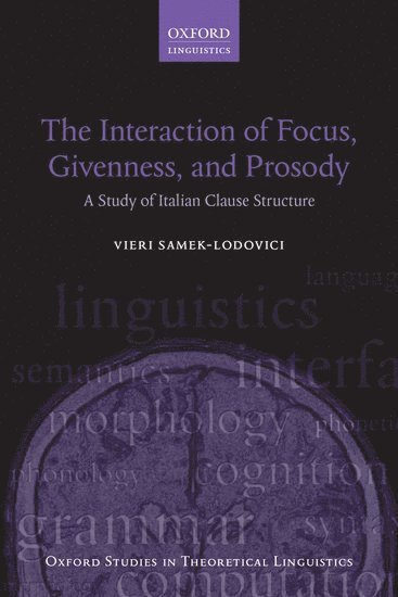 bokomslag The Interaction of Focus, Givenness, and Prosody